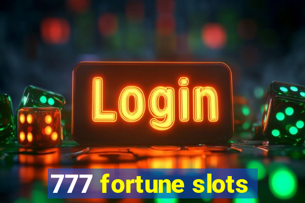 777 fortune slots